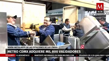Metro de la CdMx adquiere mil 800 validadores para reemplazar los viejos torniquetes