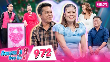 Bạn Muốn Hẹn Hò Tập 972: Chàng Chủ Trang Trại 20ha Sẵn Sàng Che Chở Cho Cô Nàng Một Lần Đò 🌹