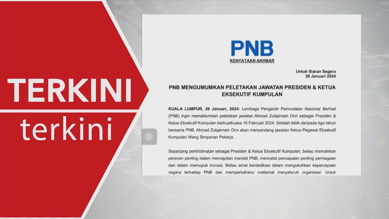 [TERKINI] Ahmad Zulqarnain Onn akan menyandang jawatan CEO KWSP