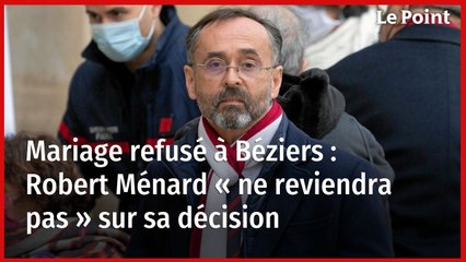 Mariage refusé à Béziers : Robert Ménard « ne reviendra pas » sur sa décision