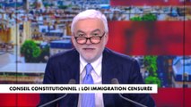 L'édito de Pascal Praud : «Conseil constitutionnel : loi immigration censurée»