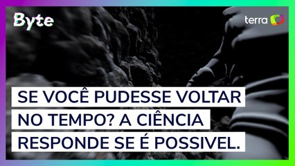 E se você pudesse voltar no tempo? A ciência te responde se é possível