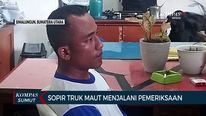 Polisi Masih Periksa Sopir Truk Maut yang Tewaskan 6 Orang di Simalungun
