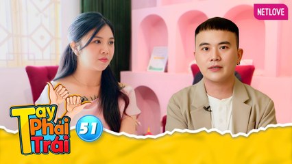 Tay Phải Tay Trái - Tập 51