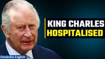 King Charles Reportedly Admitted To Hospital| Awaits Surgery For An Enlarged Prostate| Oneindia News