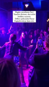 İnci Taneleri'nin kutlamasında Hazar Ergüçlü'den 'Dilber' dansı