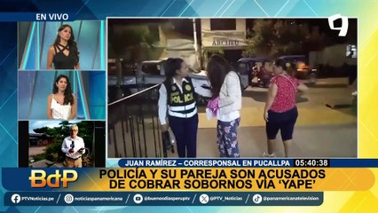 Policía usaba aplicativo Yape de su enamorada para cobrar sobornos en Pucallpa