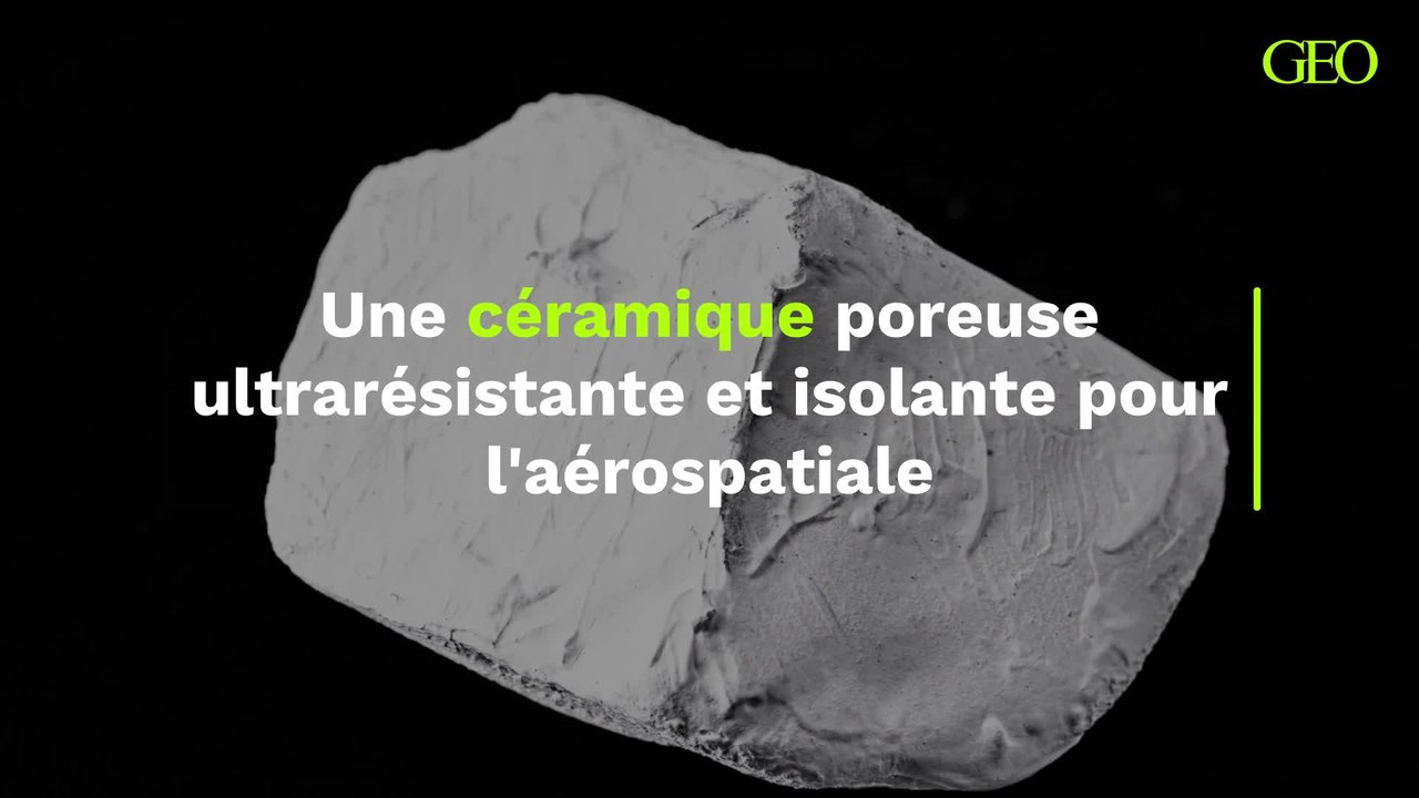Des scientifiques chinois développent une céramique poreuse ultrarésistante