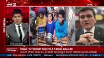 İsrail'in yargılanma süreci başladı bundan sonra neler olacak?