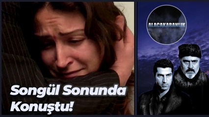 Tahir, Songül'ü Konuşturmayı Başardı | Alacakaranlık 11. Bölüm