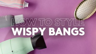 How to Style Wispy Bangs