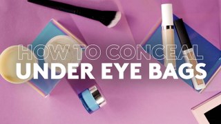 How to Conceal Under Eye Bags