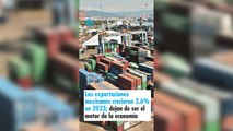 Las exportaciones mexicanas crecieron 2.6% en 2023; dejan de ser el motor de la economía