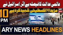 ARY News 10 PM Headlines 26th January 2024 | Israel-Palestine Conflict Updates