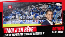 OM : Le club repris par l'Arabie Saoudite ? 