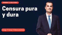 Censura pura y dura #Jorgetriana