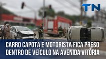 Carro capota e motorista fica preso dentro de veículo na Avenida Vitória