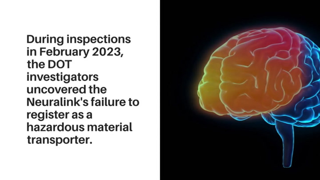 Elon Musk-Founded Brain Implant Firm Neuralink, Faces DOT Fines for Hazardous Material Violations