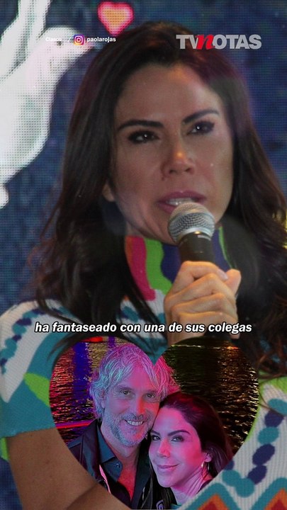 Novio de Paola Rojas le confesó que tiene fantasías con Montserrat Oliver