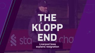 The Klopp End - Jurgen Klopp explains Liverpool resignation