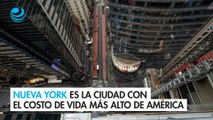 Nueva York es la ciudad con el costo de vida más alto de América; Monterrey, la más cara para vivir de México