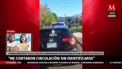 Maestra detenida por "parecer esposa de narco" en Uruapan, narra agresión de Guardia Civil