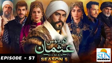 Kurulus Osman Season 05 Episode 57 - Urdu Dubbed Sun Digital HD Channel