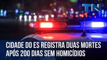 Cidade do ES registra duas mortes após 200 dias sem homicídios
