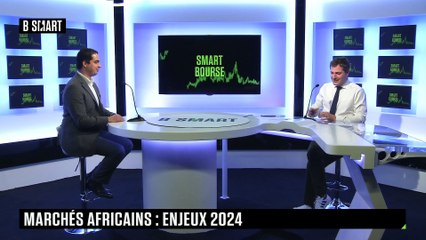 SMART BOURSE - Marchés africains : enjeux 2024