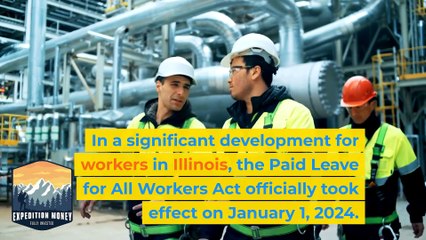 Illinois Workers Now Entitled to Paid Leave.