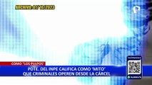'Los Pulpos': banda criminal operaría desde un penal en Trujillo