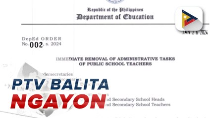 Descargar video: DepEd iniutos na ang agarang pag-aalis sa lahat ng administrative tasks ng public school teachers