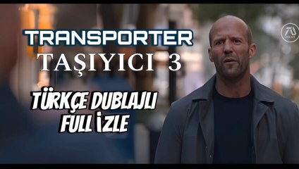 TRANSPORTER 3 TAŞIYICI 3 JASON STATHAM FULL İZLE