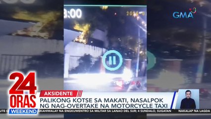Palikong kotse sa Makati, nasalpok ng nag-overtake na motorcycle taxi | 24 Oras Weekend