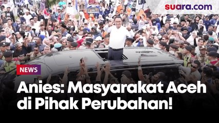 Kampanye di Aceh, Anies: Masyarakat Aceh Konsisten di Pihak Perubahan
