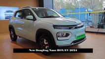 45 Hp, 351 Km Range, Price Starting from 74,700 Yuan. New Dongfeng Nano BOX EV 2024