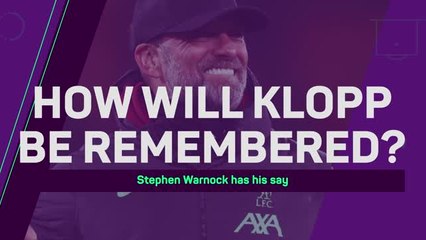 Jurgen Klopp’s legacy, replacement, and success - Warnock has his say