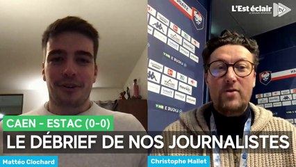 Caen - Estac (0-0), mercato, absence de Conté: le débrief vidéo de nos journalistes