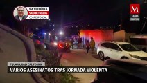 Descubren 5 cadáveres tras hechos violentos en Tijuana, Baja California