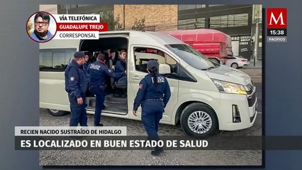 Localizan en el Estado de México a recién nacido secuestrado en Pachuca