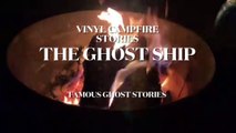 Famous Ghost Stories with Scary Sounds - Ghost Ship (Vinyl Campfire Stories)