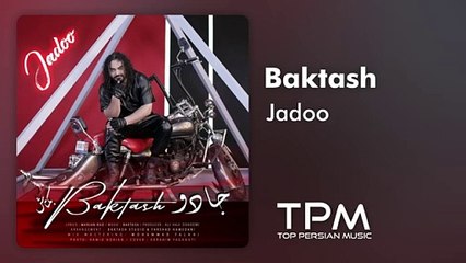Baktash - Jadoo | آهنگ "جادو" از بکتاش
