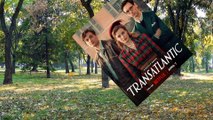 Transatlantic Ending Explained | Transatlantic Netflix Ending | Transatlantic Season 1