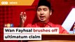 Wan Fayhsal dismisses talk of ultimatum by Bersatu MPs