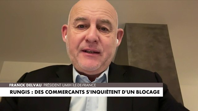 Franck Delvau : «Si Rungis est bloqué plusieurs jours, il y aura des pénuries ou des produits qui vont manquer dans les établissements»