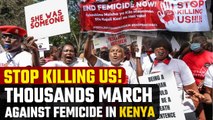 Kenya: Thousands join protests against femicide in Kenya after rise in killings | Oneindia