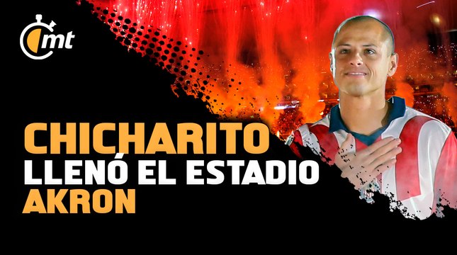 Chicharito Hernández volvió a Chivas y llenó el Estadio Akron