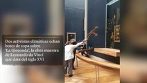 Dos activistas ambientales tiran sopa sobre ‘La Gioconda’ en el Louvre