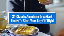 24 Classic American Breakfast Foods