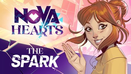 Nova Hearts The Spark - Trailer de sortie